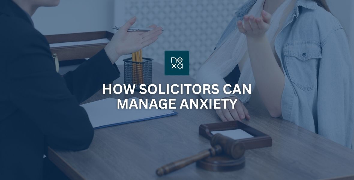 How Solicitors Can Manage Anxiety